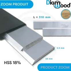Jeu de 2 Fers de Dégauchisseuse/Raboteuse PRO 310 x 20 x 2,5 mm Acier HSS 18% (les 2 Fers) - Diamwood